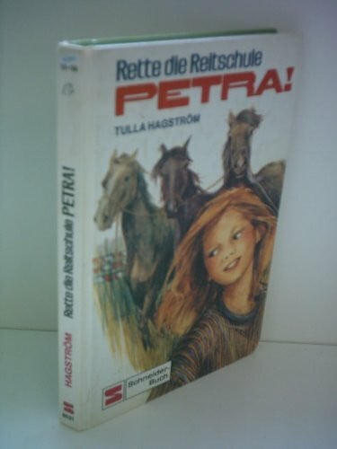 Hagström, Tulla Petra / Rette die Reitschule, Petra