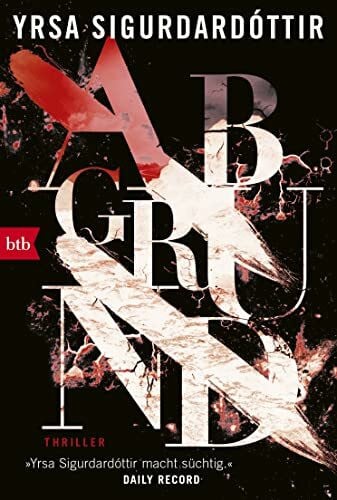 Flecken, Tina Abgrund: Thriller (Kommissar Huldar und Psychologin Freyja, Band 4)