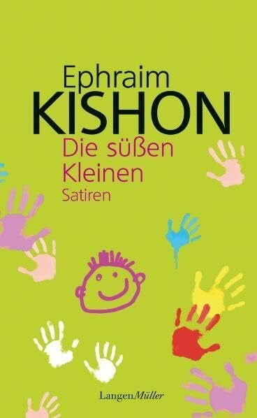 Kishon, Ephraim Die süßen Kleinen: Satiren