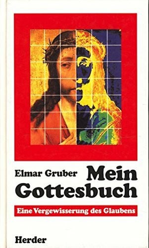 Gruber, Elmar Mein Gottesbuch