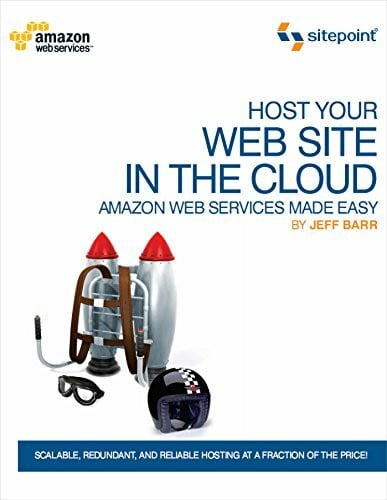 Barr, Jeffrey Host Your Web Site In The Cloud: Amazon EC2 Made Easy