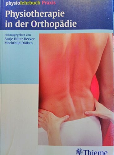 Hoffmann, Martin Physiotherapie in der Orthopädie
