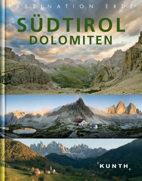 Renzler, Oliver Südtirol /Dolomiten (KUNTH Faszination Erde: Bildband)