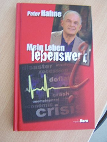Hahne, Peter Mein Leben - lebenswert?
