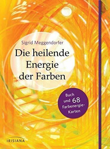 Meggendorfer, Sigrid Die heilende Energie der Farben-Set: Buch und 68 Farbenergie-Karten