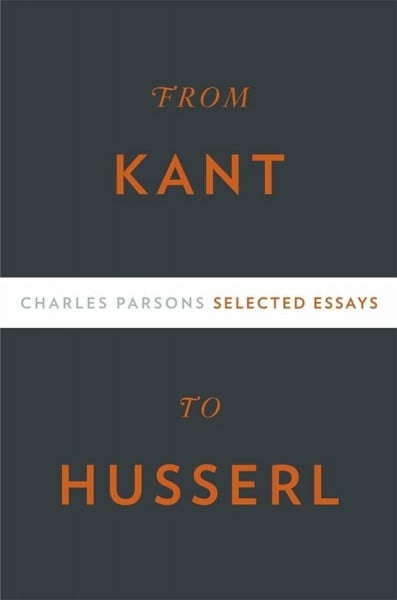 Parsons, Charles From Kant to Husserl: Selected Essays