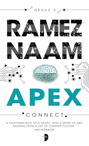 Naam, Ramez Apex (Nexus Arc, Band 3)