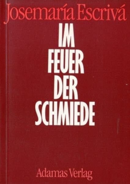 Arquer, Josef Im Feuer der Schmiede
