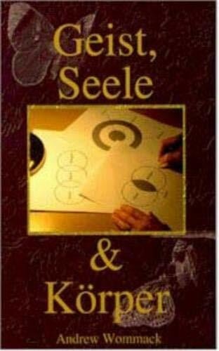 Wommack, Andrew Geist, Seele und Körper