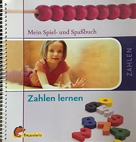 Sebastian Coenen Zahlen lernen. Mein Spiel- und Spaßbuch.