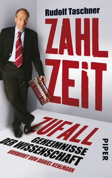 Kehlmann, Daniel Zahl, Zeit, Zufall: Geheimnisse der Wissenschaft