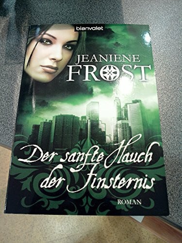 Müller, Sandra Der sanfte Hauch der Finsternis: Roman - Cat & Bones 4: Roman. Deutsche Erstausgabe