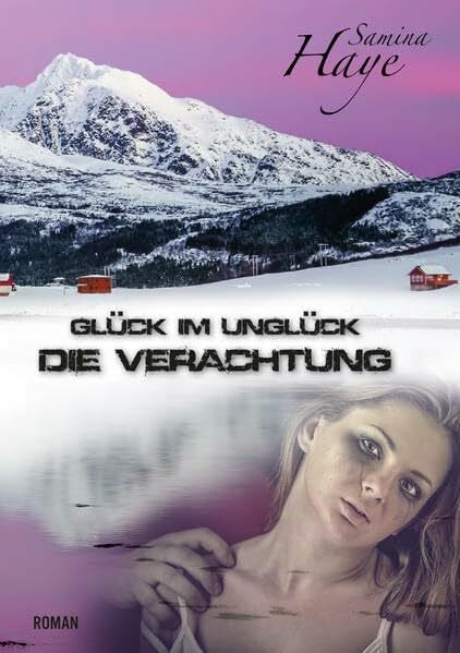 Samina, Haye Glück im Unglück – Die Verachtung: Noras traurige Geschichte
