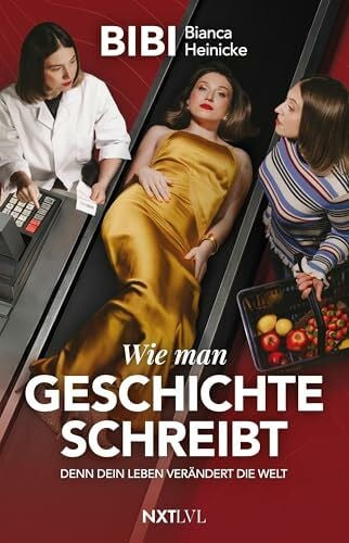 Heinicke, Bianca Wie man Geschichte schreibt: Denn Dein Leben verändert die Welt – SPIEGEL-Bestseller, nachhaltig produziert und gedruckt auf 100 % Recyclingpapier, umweltfreundliches Buch für bewusste Leser:innen.
