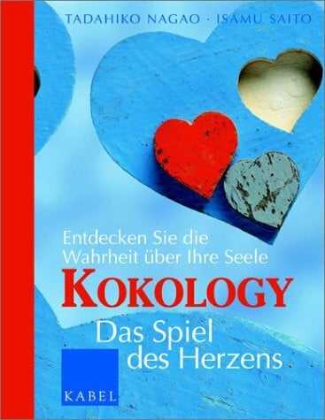 Ortmanns, Annelie Kokology: Das Spiel des Herzens