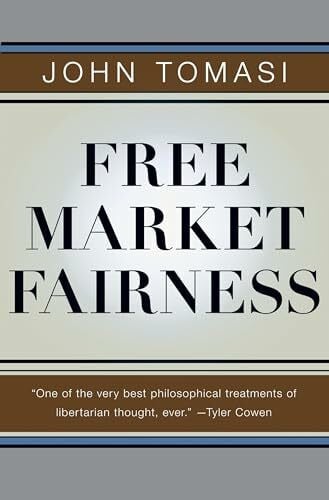 Tomasi, John Free Market Fairness