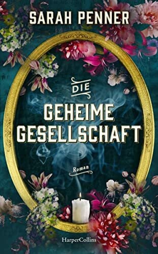 Walther, Julia Die geheime Gesellschaft: Roman | Von der New York Times Bestsellerautorin von »Die versteckte Apotheke« | Für Fans von Emilia Hart »Die Unbändigen« | Hexen und Spiritualität im viktorianischen London