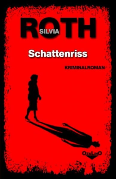 Roth, Silvia Schattenriss: (Winnie-Heller-Reihe Band 4)