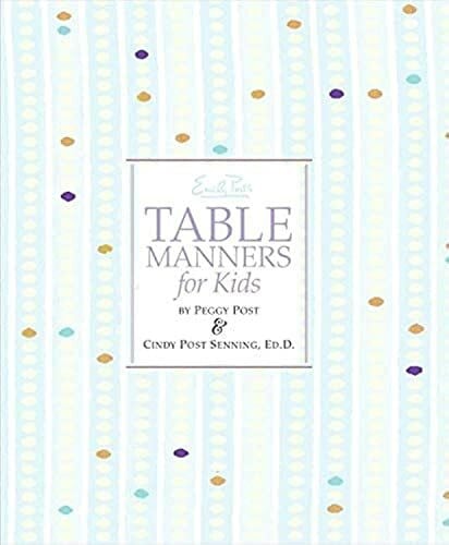 Bjorkman, Steve Emily Post's Table Manners for Kids