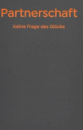 Alain, de Botton Partnerschaft - Keine Frage des Glücks.: The School of Life