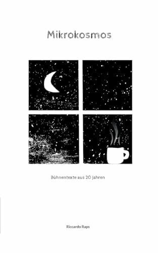 Raps, Riccardo Mikrokosmos: Bühnentexte aus 20 Jahren