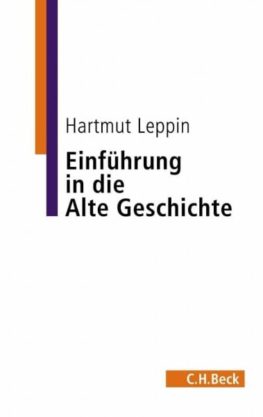 Leppin, Hartmut Einführung in die Alte Geschichte (C.H. Beck Studium)