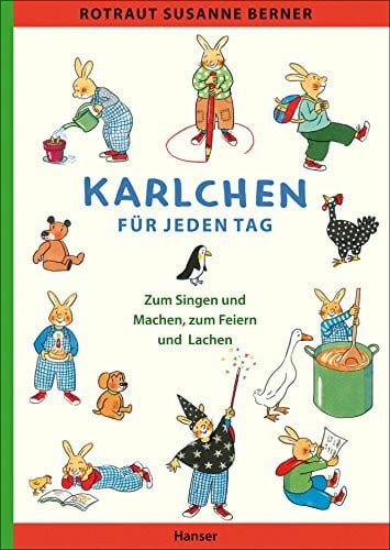 Berner, Rotraut Susanne Karlchen für jeden Tag: Zum Singen und Machen, zum Feiern und Lachen
