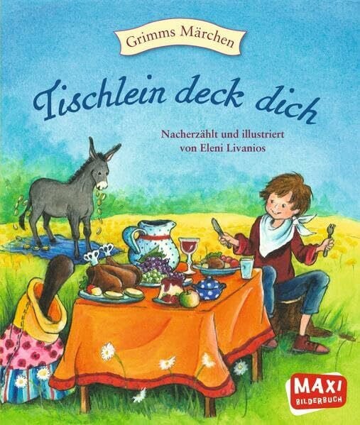 Livanios, Eleni Tischlein deck dich (MAXI Bilderbuch)