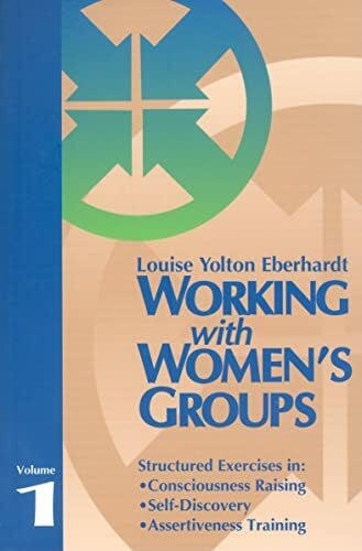 Eberhardt, Louise Yolton Working With Women's Groups