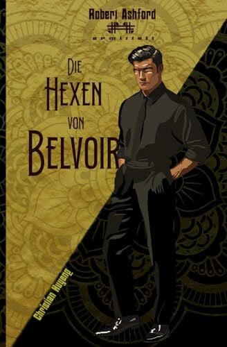 Huyeng, Christian Die Hexen von Belvoir (Robert Ashford ermittelt)