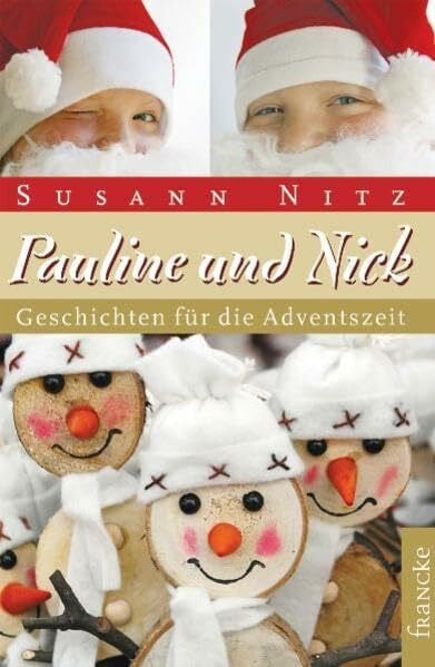 Nitz, Susann Pauline & Nick: 24 Geschichten für die Adventszeit