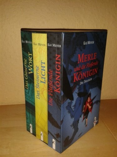 Meyer, Kai Merle und die Fließende Königin, 3 Bde. im Schuber: Die fließende Königin, Das Steinerne Licht, Das gläserne Wort