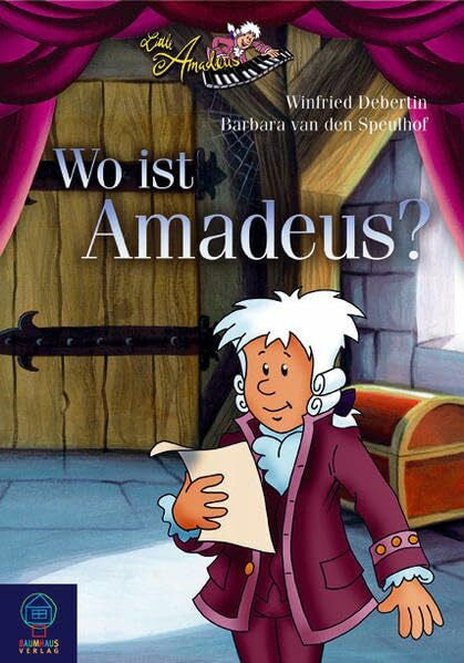 Speulhof, Barbara van den Little Amadeus- Wo ist Amadeus?