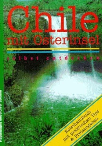 Ster, Annette Chile mit Osterinsel selbst entdecken