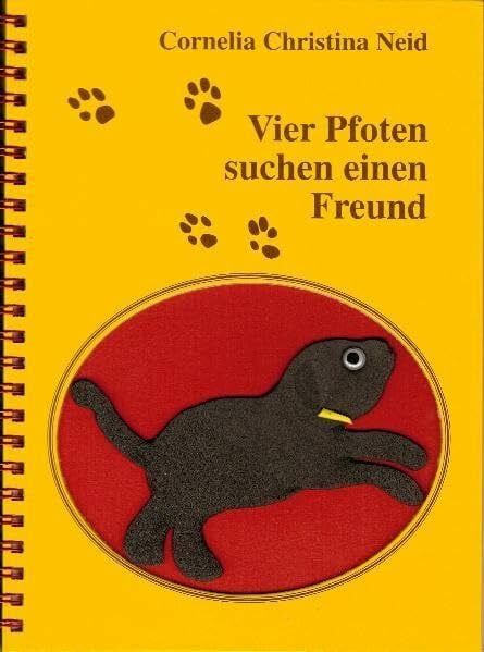 Neid, Cornelia Ch Vier Pfoten suchen einen Freund