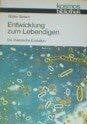 Walter Botsch Entwicklung zum Lebendigen. Die chemische Evolution