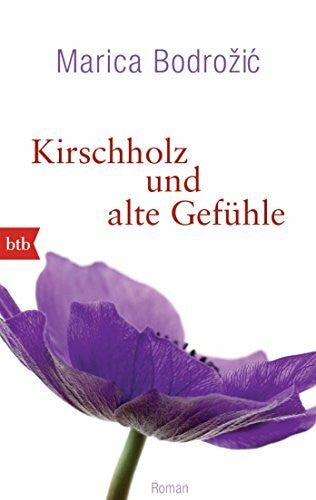 Bodrožić, Marica Kirschholz und alte Gefühle: Roman