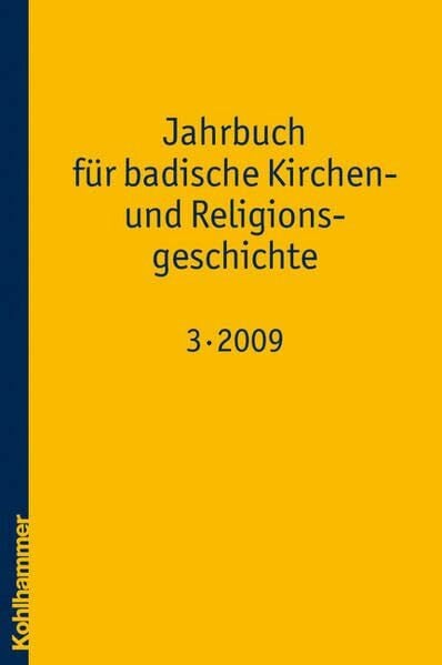 Ernst, Albrecht Jahrbuch für badische Kirchen- und Religionsgeschichte: Band 3 (2009)