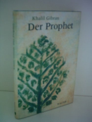 Khalil Gibran Der Prophet