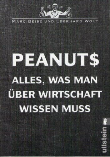 Wolf, Eberhard Peanuts: Alles, was man über Wirtschaft wissen muss