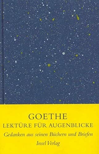 Baumann, Gerhart Lektüre für Augenblicke: Gedanken aus seinen Büchern, Briefen und Gesprächen