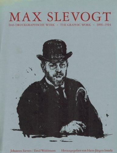 Imiela, Hans J Max Slevogt - Das druckgraphische Werk 1890-1914