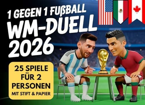 Fischer, Matthäus 1 gegen 1 Fußball WM-Duell 2026: Das ultimative Fußballbuch mit 25 lustigen Spielen, Rätseln & Challenges für Zwei mit Stift & Papier | ein originelles WM Geschenk für Fußballfans!