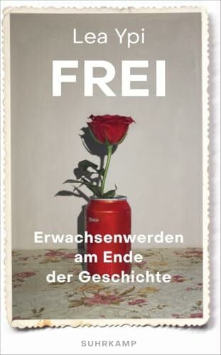 Bonné, Eva Frei: Erwachsenwerden am Ende der Geschichte | Ein fesselndes Memoir über das poststalinistische Albanien (suhrkamp taschenbuch)