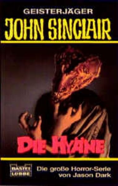 Dark, Jason Die Hyäne (John Sinclair. Bastei Lübbe Taschenbücher)