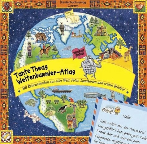 Yildirim, Eljay; Gorton, Steve (Fotos); Murgoth, Regina (Übersetzer) Tante Theas Weltenbummler-Atlas