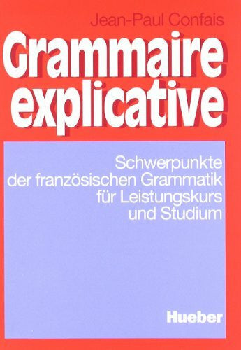 Confais, Jean-Paul Grammaire explicative, Lehrbuch