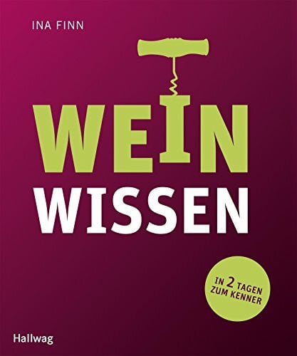 Finn, Ina Weinwissen: In 2 Tagen zum Kenner