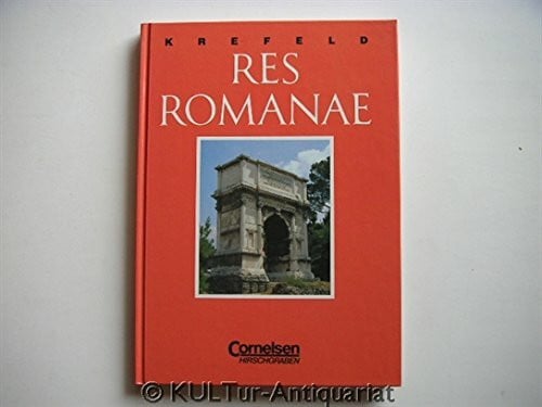 Georg Gartmann Res Romanae. Ein Begleitbuch für die lateinische Lektüre