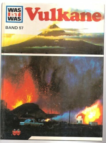 Ohnesorge, Gerd Was ist was, Band 057: Vulkane